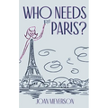 Who Needs Paris? - Paperback