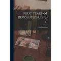First Years of Revolution, 1918-21 - Paperback