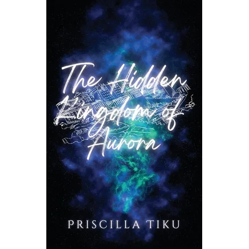 The Hidden Kingdom Of Aurora - Paperback