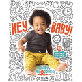 Hey, Baby!: A Baby's Day in Doodles - Board Book