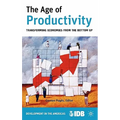 The Age of Productivity: Transforming Economies from the Bottom Up - Hardcover