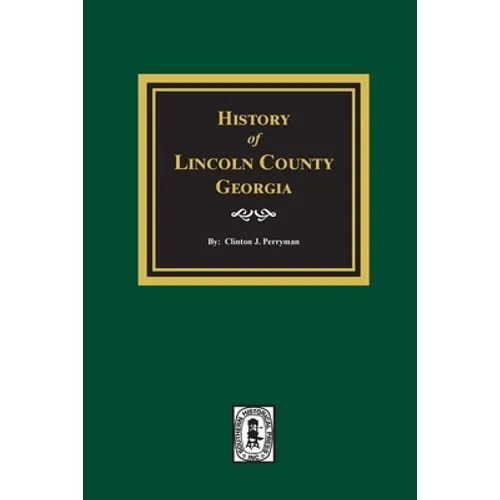 History of Lincoln County, Georgia - Paperback