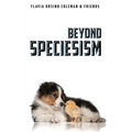 Beyond Speciesism - Paperback