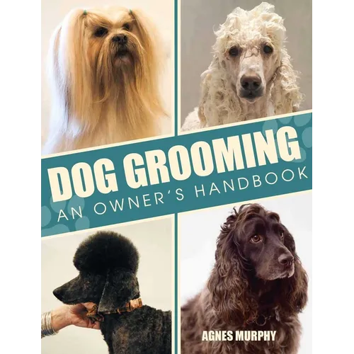Dog Grooming: An Owners Handbook - Paperback