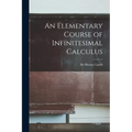 An Elementary Course of Infinitesimal Calculus - Paperback