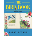 The Bird Book: Alma's Story - Paperback