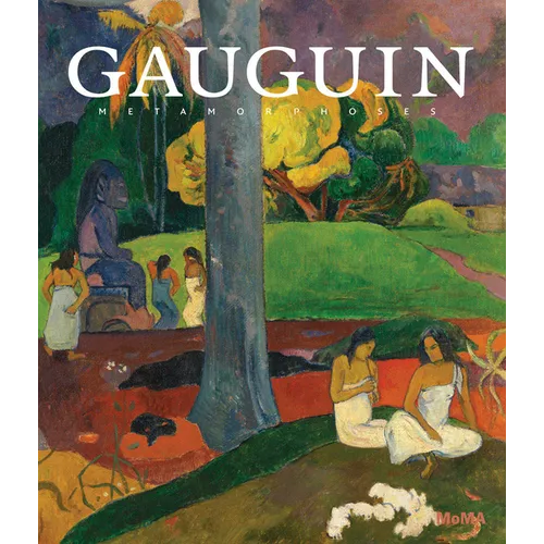 Gauguin: Metamorphoses - Hardcover