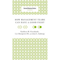 How Management Teams Can Have a Good Fight - Hardcover