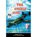 And the Angels Sing: Stories of a World War II Pilot - Paperback