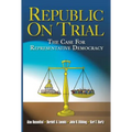 Republic on Trial: The Case for Representative Democracy - Paperback