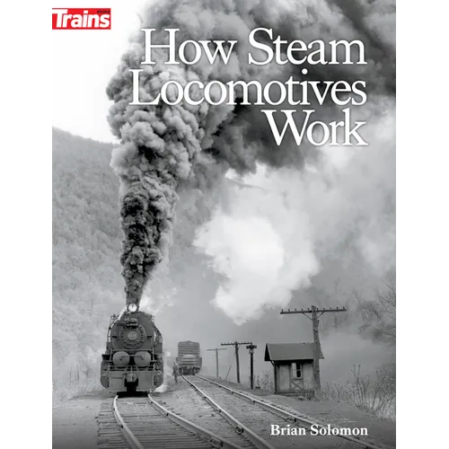 How Steam Locomotives Work - Paperback