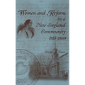 Women and Reform in a New England Community, 1815-1860 - Hardcover