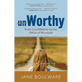 Worthy: From Corn Fields to Corner Office of Microsoft, Stories of Overcoming - Paperback