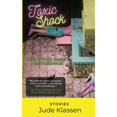 Toxic Shock and Other Family Gatherings - Paperback