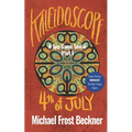 Kaleidoscope 4th of July: A Spy Game Serial Part 1 - Paperback