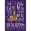 The Gentle Traditionalist Returns: A Catholic Knight's Tale from Ireland - Hardcover