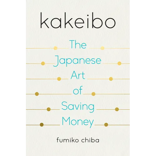 Kakeibo: The Japanese Art of Saving Money - Paperback