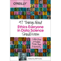 97 Things about Ethics Everyone in Data Science Should Know: Collective Wisdom from the Experts - Paperback