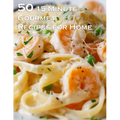 50 15-Minute Gourmet Recipes for Home - Paperback