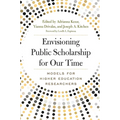 Envisioning Public Scholarship for Our Time: Models for Higher Education Researchers - Paperback
