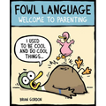 Fowl Language: Welcome to Parenting Volume 1 - Paperback