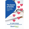 The Queen of Grants From Teacher to Grant Writer to CEO - Hardcover