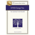 It Will Change You: Your Spiritual Truth Revealed - Paperback
