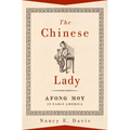 The Chinese Lady: Afong Moy in Early America - Hardcover