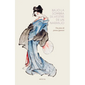 Bajo la sombra silvestre de un naranjo: Una pizca de poemas japoneses - Paperback