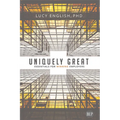 Uniquely Great: Essentials for Winning Employers - Paperback