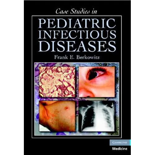 Case Studies in Pediatric Infectious Diseases - Paperback