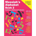 Messiah's Alphabet Book 2: Building a Biblical Vocabulary - Paperback