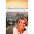 Choosing the Life You Were Born to Live: How Changing Your Thoughts Will Change Your Life - Paperback