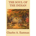 The Soul of the Indian - Paperback