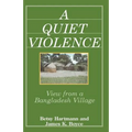A Quiet Violence: View From a Bangladesh Village - Paperback
