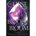 A Curse of Blood and Bloom - Paperback