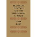 Moderate Puritans and the Elizabethan Church - Paperback