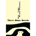 Three Huge Novels: Tres inmensas novelas - Paperback