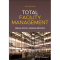 Total Facility Management, 5th Edition - Paperback