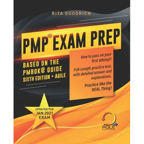 PMP Exam Prep: How to Pass on Your First Attempt! (Based on the PMBOK(R) Guide Sixth Edition). Updated for Jan 2021 Exam! - Paperback