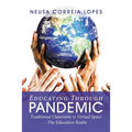 Educating Through Pandemic: Traditional Classroom Vs Virtual Space - the Education Realm - Paperback
