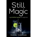 Still Magic: A Gin Distiller's Guide for Beginners - Paperback