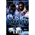 The Cost of Loyalty: A Soulja's Oath - Paperback