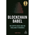 Blockchain Babel: The Crypto Craze and the Challenge to Business - Hardcover