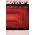 A Question of Mercy: A Play Based on the Essay by Richard Selzer - Paperback