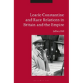 Learie Constantine and Race Relations in Britain and the Empire - Paperback