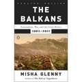 The Balkans: Nationalism, War, and the Great Powers, 1804-2011 - Paperback