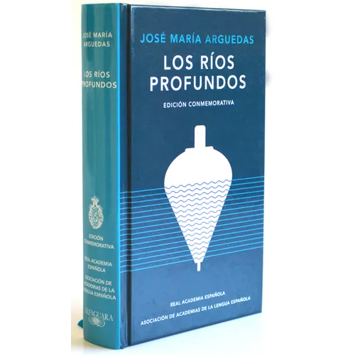 Los Rã-OS Profundos (Ediciã3n Conmemorativa) / Deep Rivers. Commemorative Edition - Hardcover
