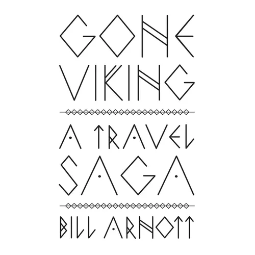 Gone Viking: A Travel Saga - Paperback