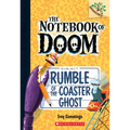 Rumble of the Coaster Ghost: A Branches Book (the Notebook of Doom #9) - Paperback